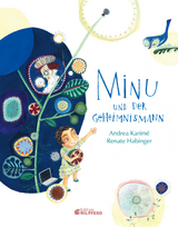 Minu und der Geheimnismann - Andrea Karim&eacute;