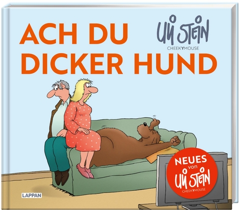 Ach du dicker Hund (Uli Stein by CheekYmouse) - Uli Stein