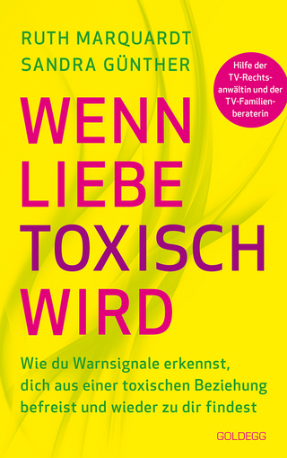 Wenn Liebe toxisch wird. Wie du Warnsignale erkennst, dich aus einer toxischen Beziehung befreist und wieder zu dir findest. Trennungsberatung bei emotionalem Missbrauch und Gewalt in der Beziehung