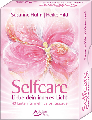 Selfcare – Liebe dein inneres Licht – 40 Karten für mehr Selbstfürsorge