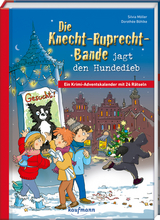 Die Knecht-Ruprecht-Bande jagt den Hundedieb - Silvia M&ouml;ller