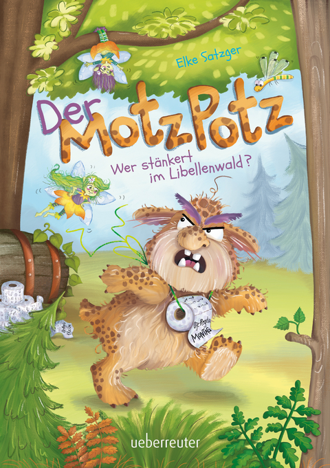 Der Motzpotz - Wer st&auml;nkert im Libellenwald? - Elke Satzger