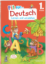 Fit f&uuml;r Deutsch 1. Klasse. Lernen und verstehen - Sonja Reichert