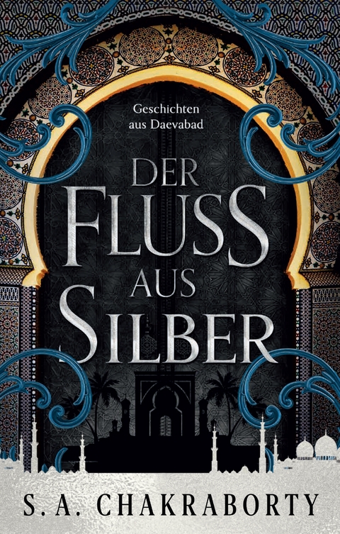 Der Fluss aus Silber - Shannon Chakraborty