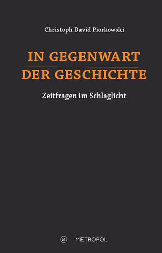 In Gegenwart der Geschichte