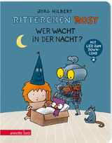 Ritterchen Rost - Wer wacht in der Nacht? (Ritterchen Rost, Bd. 5) - J&ouml;rg Hilbert