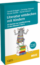 Literatur entdecken mit Kindern - Gerold Br&auml;gger, Christian Heusser, Nicole Steiner, Daniel W&uuml;rsch