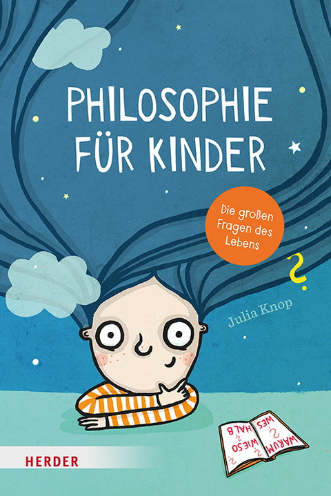 Philosophie f&uuml;r Kinder - Julia Knop