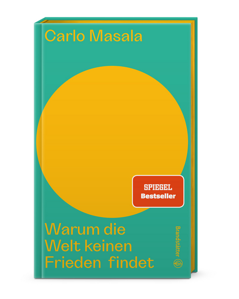 Warum die Welt keinen Frieden findet - Carlo Masala