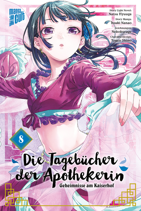 Die Tageb&uuml;cher der Apothekerin - Geheimnisse am Kaiserhof 8 - Natsu Hyuuga, Itsuki Nanao