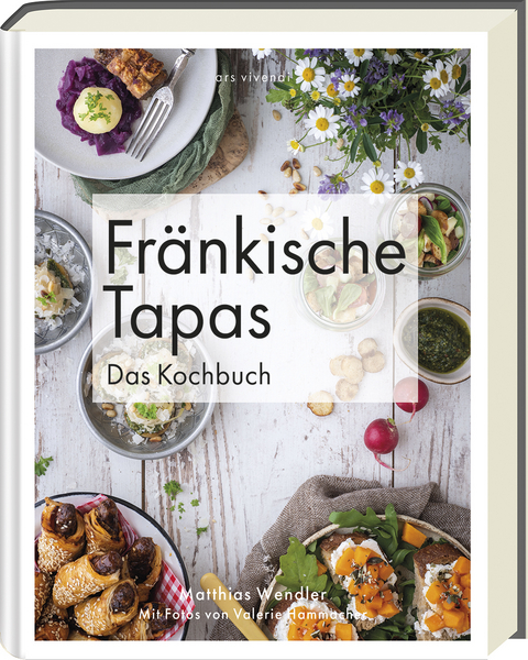 Fr&auml;nkische Tapas - Matthias Wendler