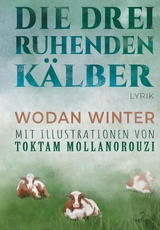 Die drei ruhenden K&auml;lber - Wodan Winter
