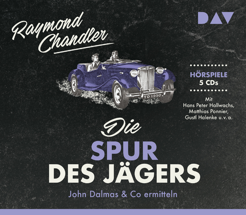 Die Spur des J&auml;gers. John Dalmas & Co ermitteln - Raymond Chandler