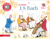 Ich entdecke J. S. Bach (Mein kleines Klangbuch)