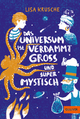 Das Universum ist verdammt gro&szlig; und supermystisch - Lisa Krusche