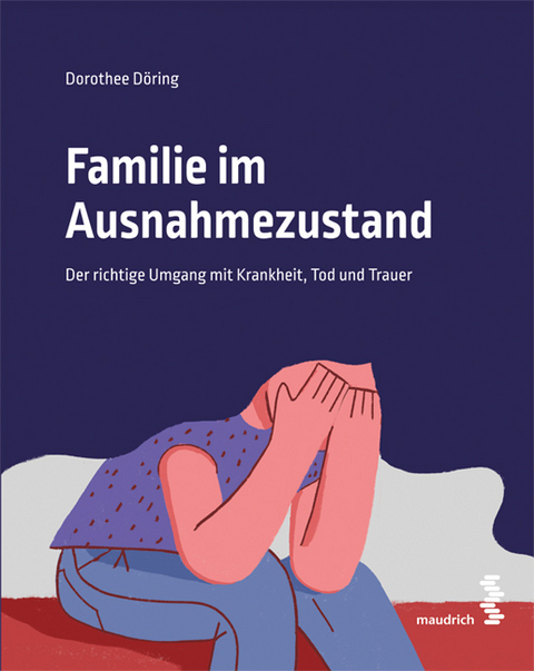 Familie im Ausnahmezustand - Dorothee D&ouml;ring