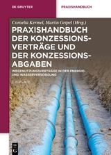 Praxishandbuch der Konzessionsvertr&auml;ge und der Konzessionsabgaben - 
