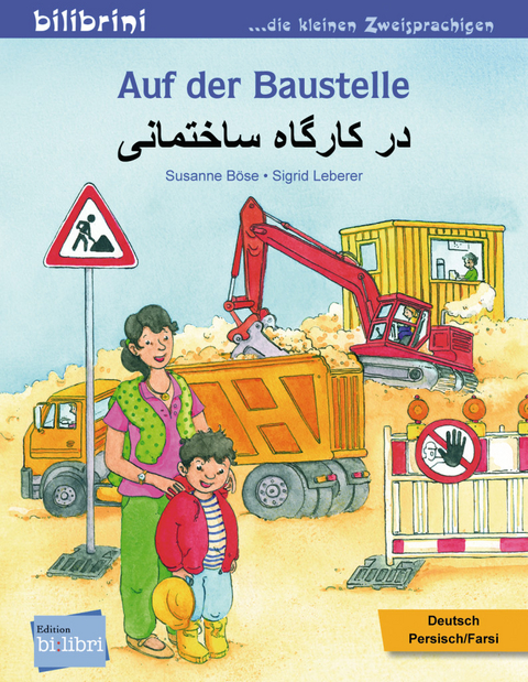Auf der Baustelle (Deutsch-Persisch/Farsi) - Susanne B&ouml;se