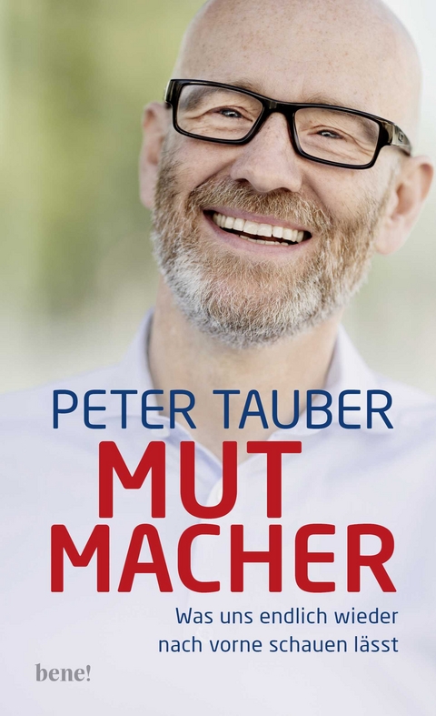 Mutmacher - Peter Tauber