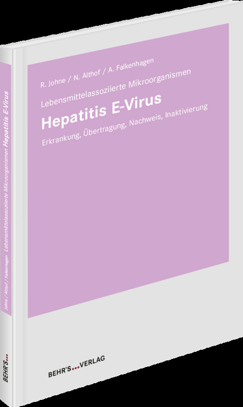 Hepatitis E-Virus - Reimar Johne, Nadine Althof, Alexander Falkenhagen