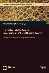 Normativit&auml;t des Korans im Zeichen gesellschaftlichen Wandels - 