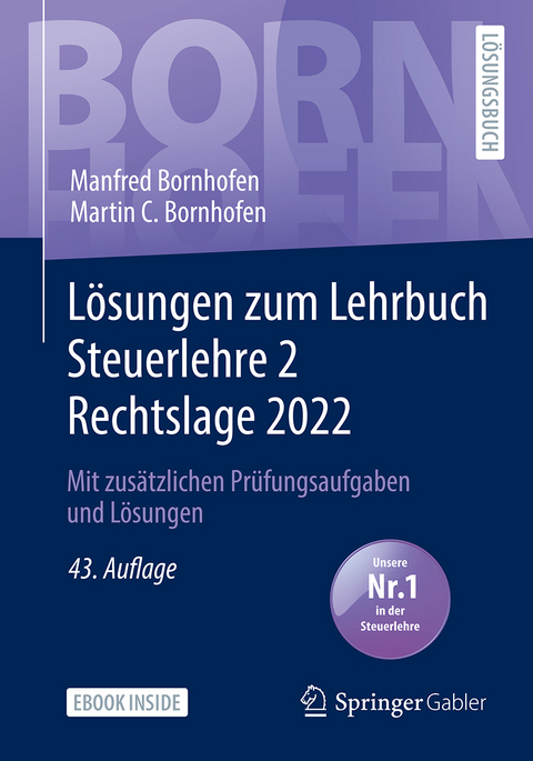L&ouml;sungen zum Lehrbuch Steuerlehre 2 Rechtslage 2022 - Manfred Bornhofen, Martin C. Bornhofen