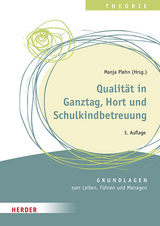 Qualität in Ganztag, Hort und Schulkindbetreuung - Ulrike Glöckner, Oggi Enderlein, Frauke Mingerzahn, Sibylle Fischer, Reinhard Wabnitz, Martin Haendl, Ursula Winklhofer