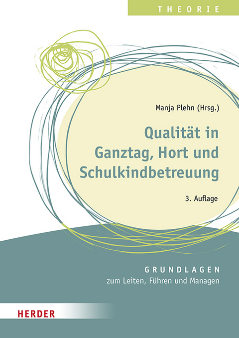Qualität in Ganztag, Hort und Schulkindbetreuung - Ulrike Glöckner, Oggi Enderlein, Frauke Mingerzahn, Sibylle Fischer, Reinhard Wabnitz, Martin Haendl, Ursula Winklhofer