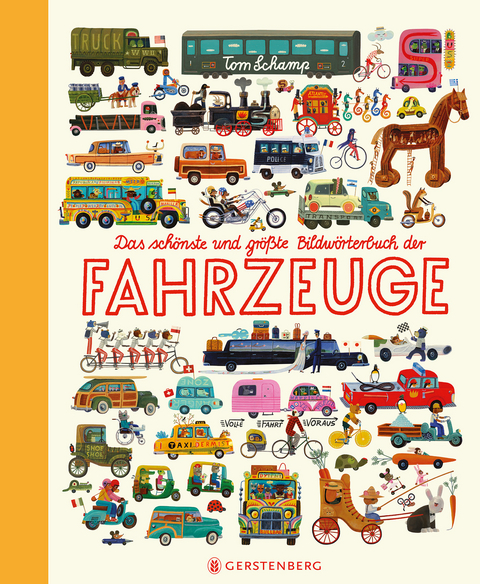 Das sch&ouml;nste und gr&ouml;&szlig;te Bildw&ouml;rterbuch der Fahrzeuge - Tom Schamp