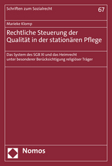 Rechtliche Steuerung der Qualit&auml;t in der station&auml;ren Pflege - Marieke Klomp