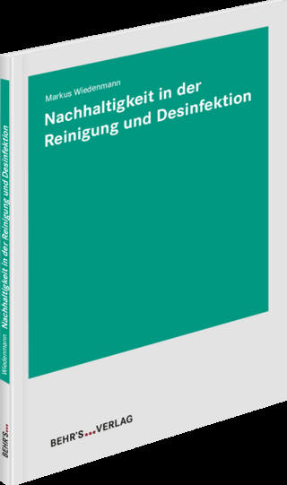 Nachhaltigkeit in der Reinigung und Desinfektion