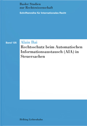 Rechtsschutz beim Automatischen Informationsaustausch (AIA) in Steuersachen