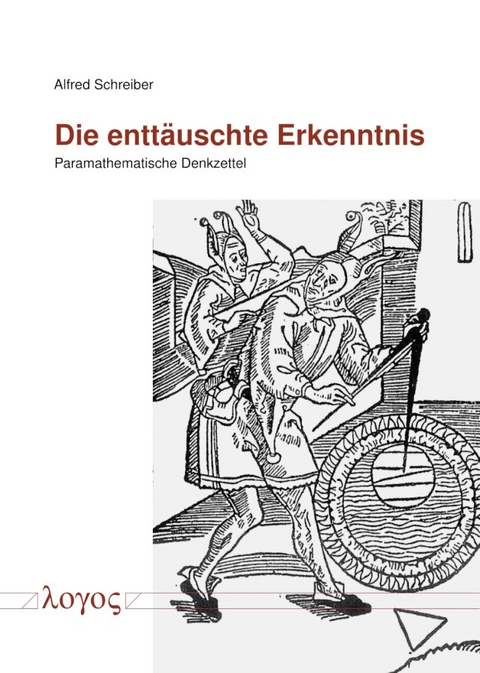 Die enttäuschte Erkenntnis - Alfred Schreiber