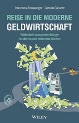 Reise in die moderne Geldwirtschaft - Johannes Binswanger, Carolin Güssow