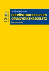 Ober&ouml;sterreichisches Grundverkehrsgesetz - Oskar Takacs, Sebastian Seyringer, Corinna Mairinger