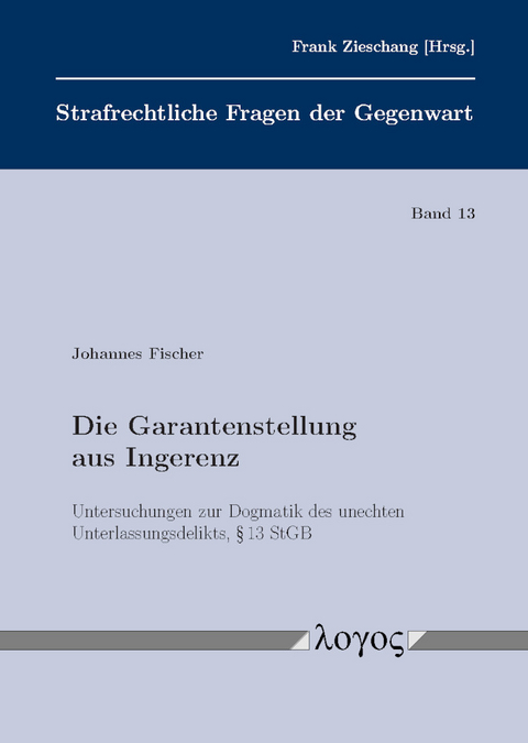 Die Garantenstellung aus Ingerenz - Johannes Fischer