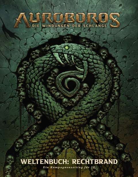 Auroboros: Die Windungen der Schlange - Weltenbuch: Rechtbrand (Ein Kampagnensetting f&uuml;r 5 E) - Chris Metzen, Daniel Moore, Matt Burns, Ryan Collins, Alex Horley, Alex Stone,  u.a.