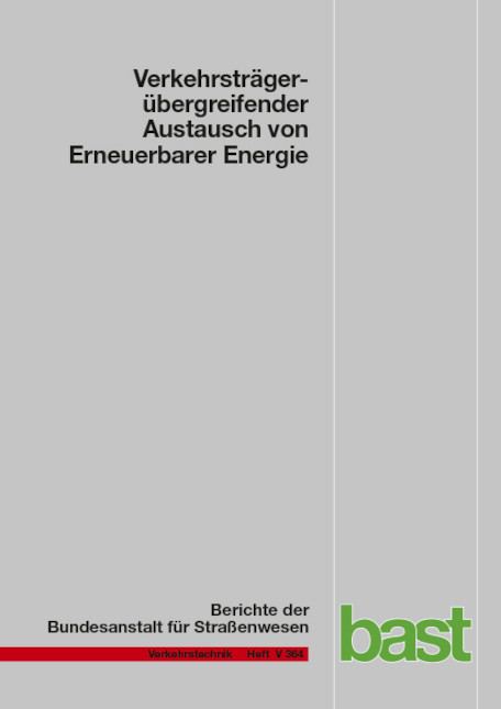 Verkehrstr&auml;ger&uuml;bergreifender Austausch von Erneuerbarer Energie - Elena Chvanova, Birgit Haller, Ole Langni&szlig;, Uwe Leprich, Ursula Mayr, Christian Mayr, Christia O&szlig;wald, Martin Altrock, Christian Gemmer, Sascha Michaels, Julia Wagner