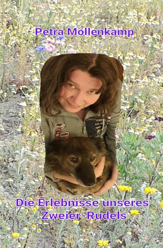 Die Erlebnisse unseres Zweier-Rudels