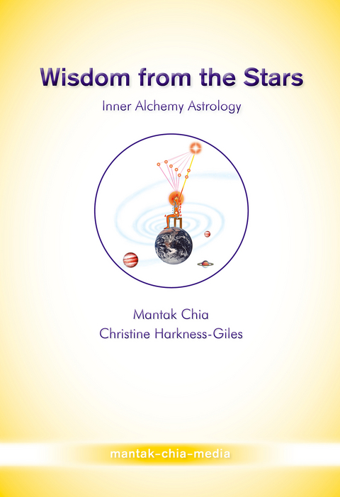 Wisdom from the Stars - Chia Mantak, Christine Harkness-Giles