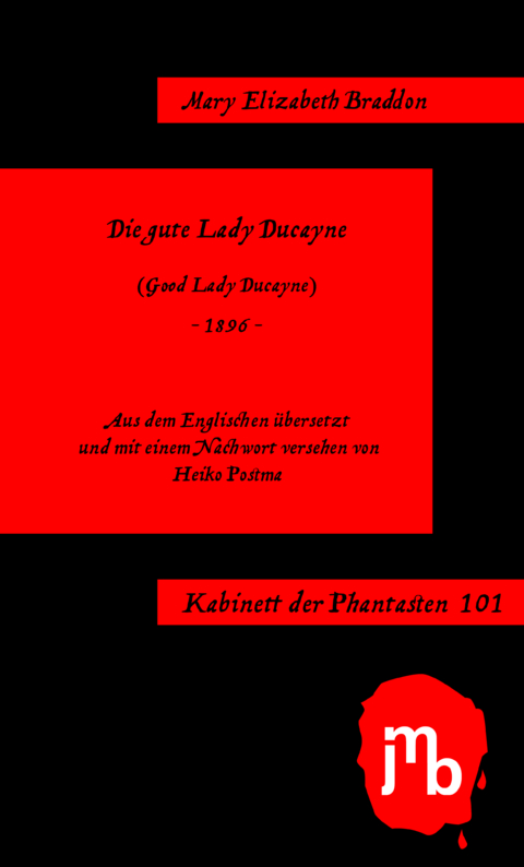 Die gute Lady Ducayne - Mary Elizabeth Braddon