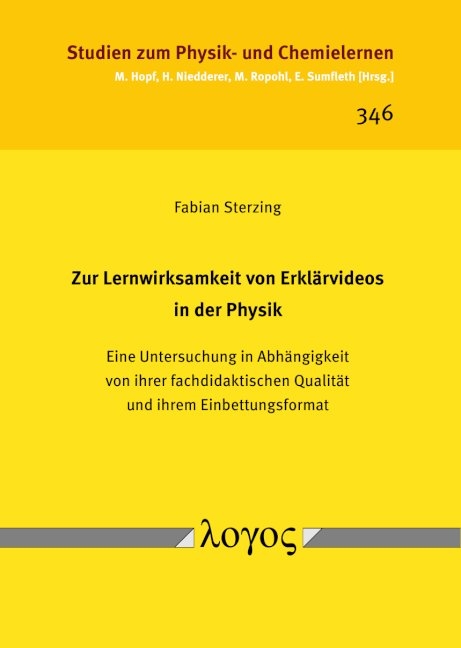 Zur Lernwirksamkeit von Erkl&auml;rvideos in der Physik - Fabian Sterzing