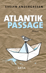 Atlantikpassage - Evelyn Andergassen