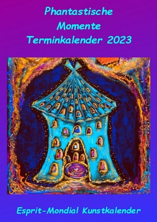 Kunstkalender 2023 Phantastische Momente