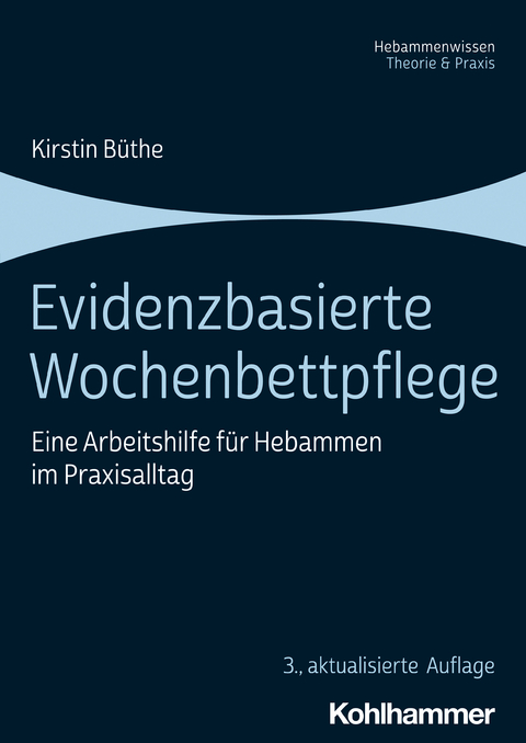 Evidenzbasierte Wochenbettpflege - Kirstin B&uuml;the