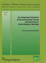 An Integrated Valuation of Environmental Goods and Services in North-Eastern Namibia - Emily Nyanyukweni Mutota