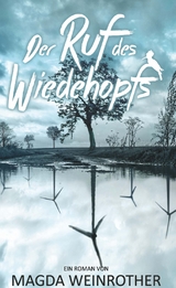 Der Ruf des Wiedehopfs - Magda Weinrother