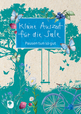 Kleine Auszeit f&uuml;r die Seele