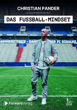 Das Fu&szlig;ball-Mindset - offizielle Biografie von Christian Pander - Christian Pander, Florian H&ouml;per, Paschke Sharon