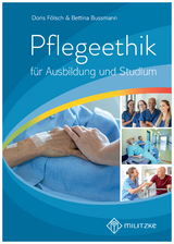 Pflegeethik - Doris F&ouml;lsch, Bettina Bussmann